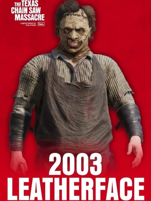 Обложка The Texas Chain Saw Massacre: 2003 Leatherface
