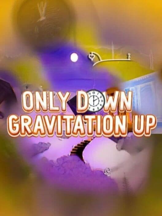 Обложка Only Down: Gravitation Up