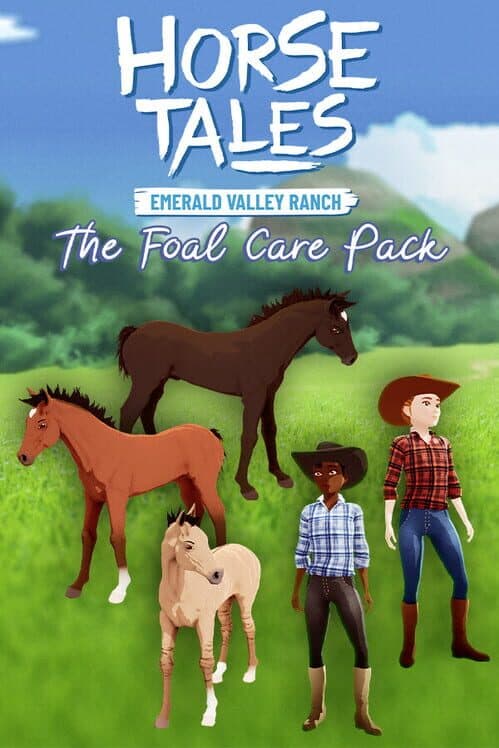 Обложка Horse Tales: Emerald Valley Ranch - The Foal Care Pack
