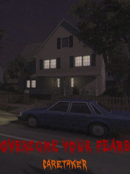 Обложка Overcome Your Fears: Caretaker