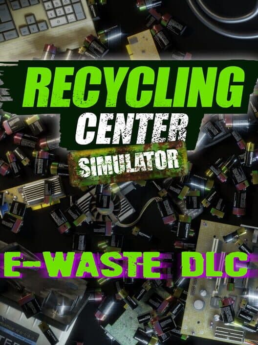 Обложка Recycling Center Simulator: E-Waste DLC