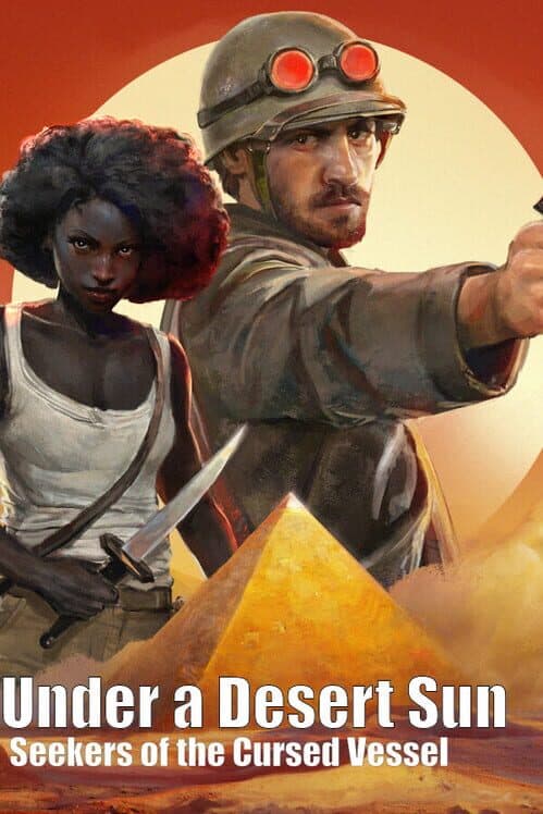 Обложка Under a Desert Sun: Seekers of the Cursed Vessel