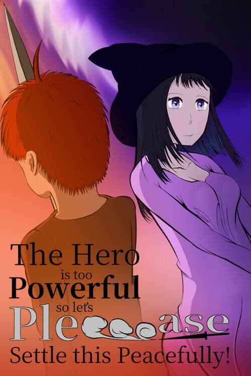 Обложка The Hero Is Too Powerful so Let's Pleeeease Settle This Peacefully!