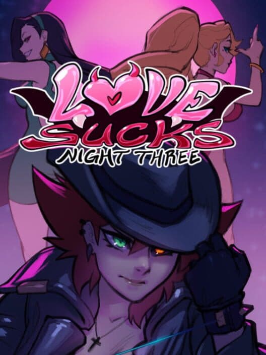 Обложка Love Sucks: Night Three
