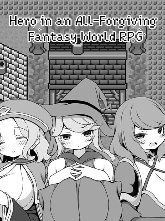 Обложка Hero in an All-forgiving Fantasy World RPG
