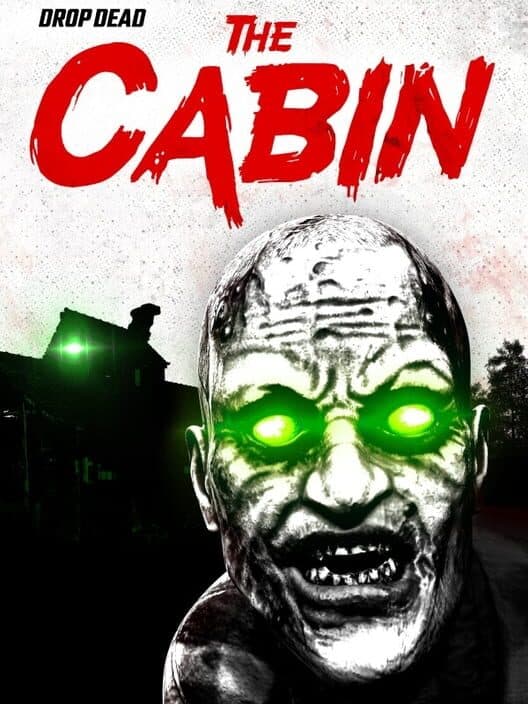 Обложка Drop Dead: The Cabin