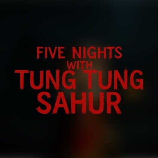 Обложка Five Nights with Tung Tung Sahur