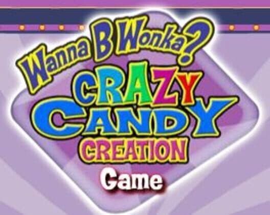 Обложка Wanna B Wonka? Crazy Candy Creation Game