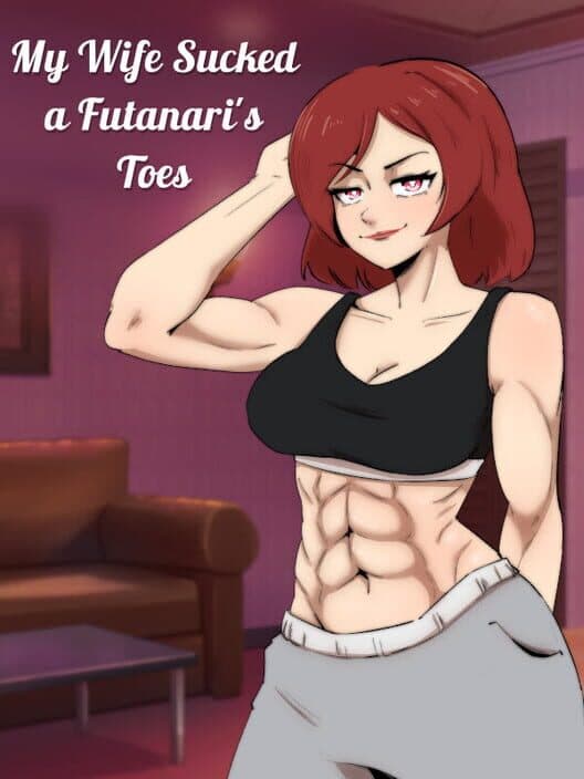 Обложка My Wife Sucked a Futanari's Toes