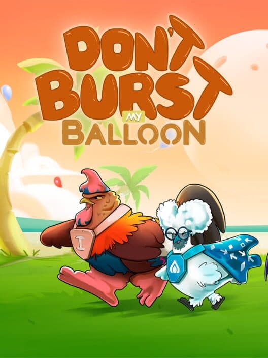 Обложка Don't Burst My Balloon