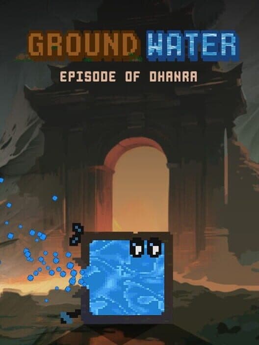 Обложка Ground Water: Episode of Dhanra
