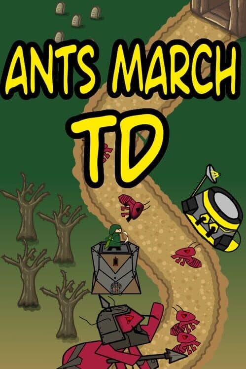Обложка Ants March TD