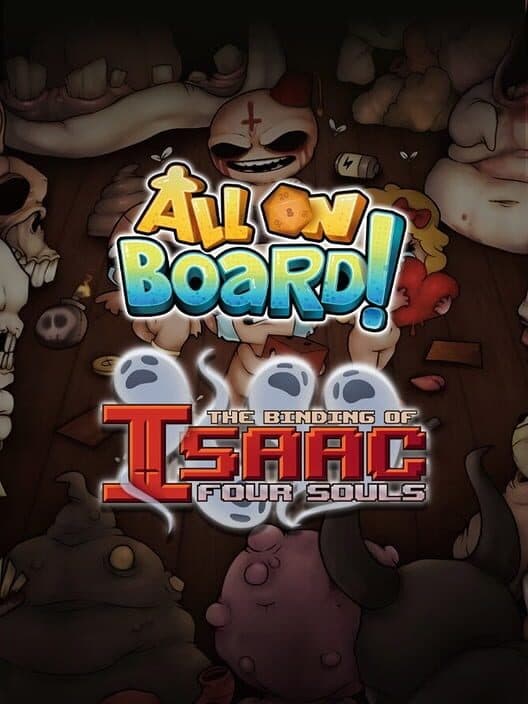 Обложка All on Board!: The Binding of Isaac - Four Souls