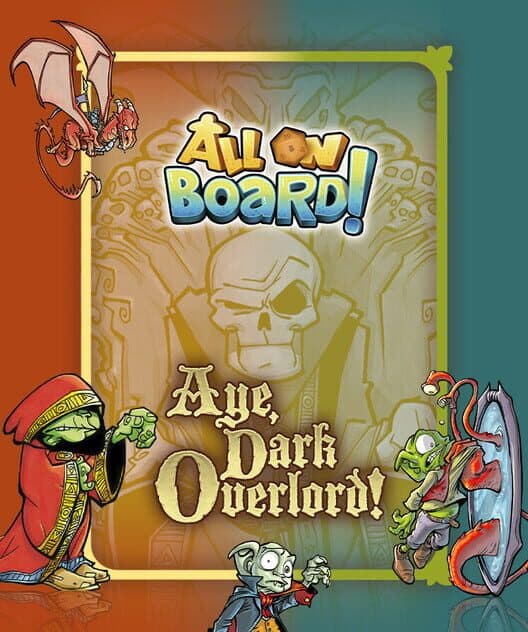 Обложка All On Board!: Aye, Dark Overlord!