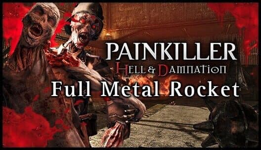 Обложка Painkiller: Hell & Damnation - Full Metal Rocket