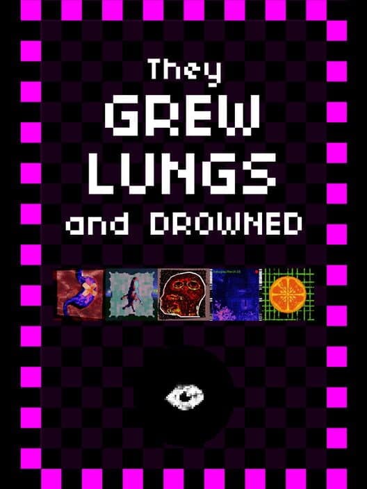 Обложка They Grew Lungs and Drowned