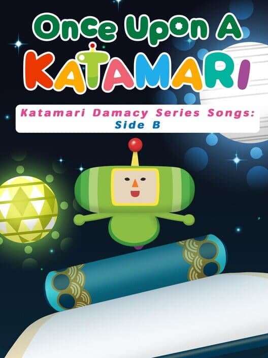 Обложка Once Upon a Katamari: Katamari Damacy Series Songs - Side B