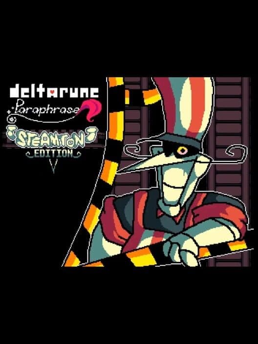 Обложка Deltarune Paraphrase: Steamton Edition