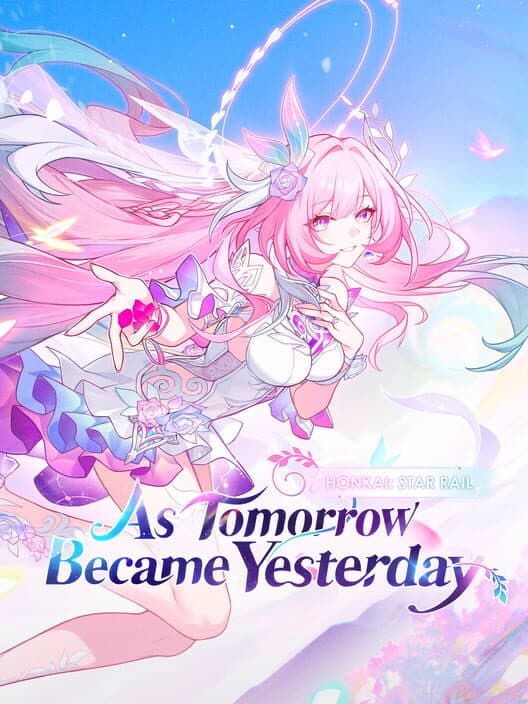 Обложка Honkai: Star Rail - As Tomorrow Became Yesterday