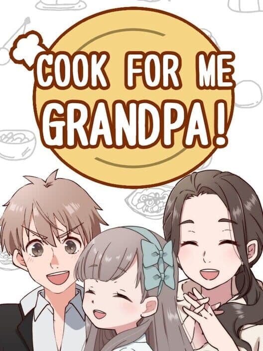 Обложка Cook for Me Grandpa!