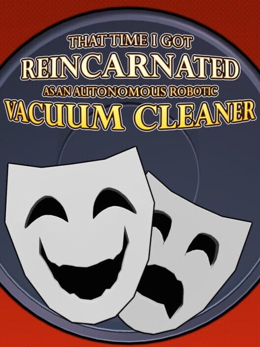 Обложка That Time I Got Reincarnated as an Autonomous Robotic Vacuum Cleaner