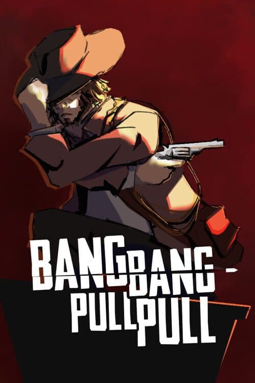 Обложка Bang Bang Pull Pull