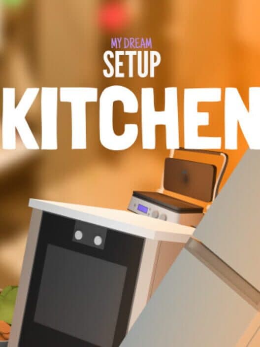 Обложка My Dream Setup: Kitchen DLC