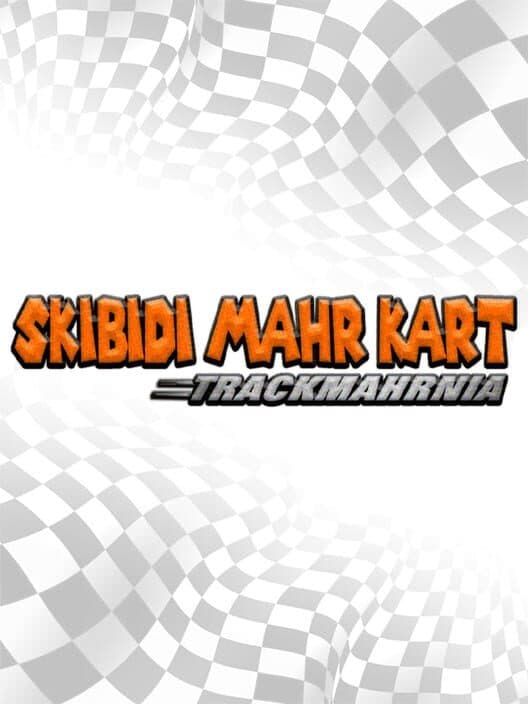 Обложка Skibidi Mahrt Kart: TrackMahrnia