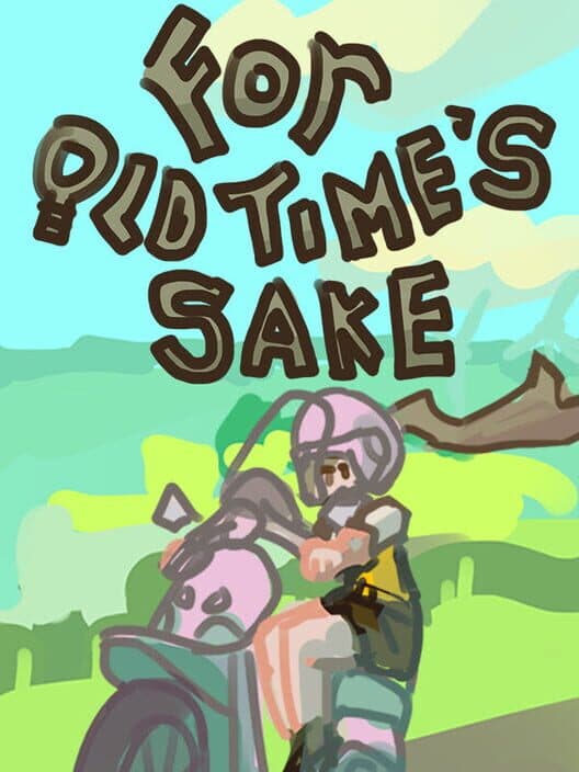 Обложка For Old Time's Sake
