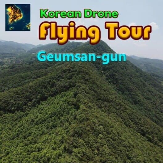 Обложка Korean Drone Flying Tour Geumsan-gun