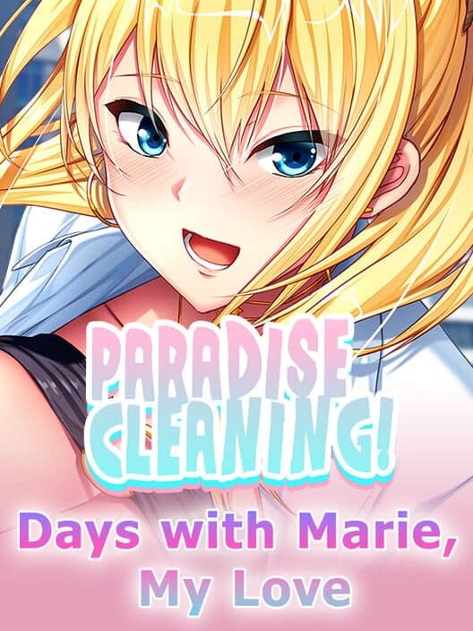Обложка Paradise Cleaning: Days with Marie, My Love