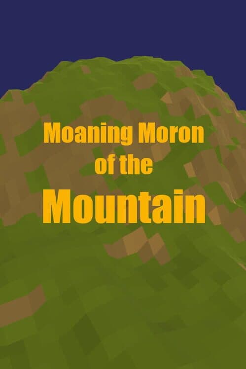 Обложка Moaning Moron of the Mountain