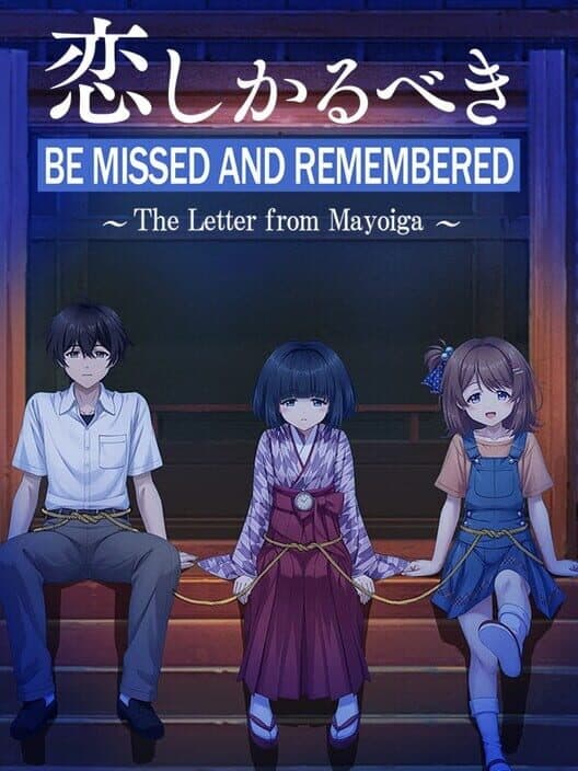 Обложка Be Missed and Remembered: The Letter from Mayoiga