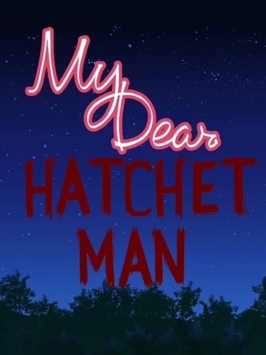 Обложка My Dear Hatchet Man