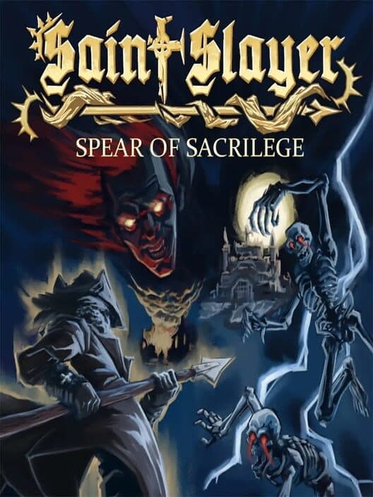 Обложка Saint Slayer: Spear of Sacrilege