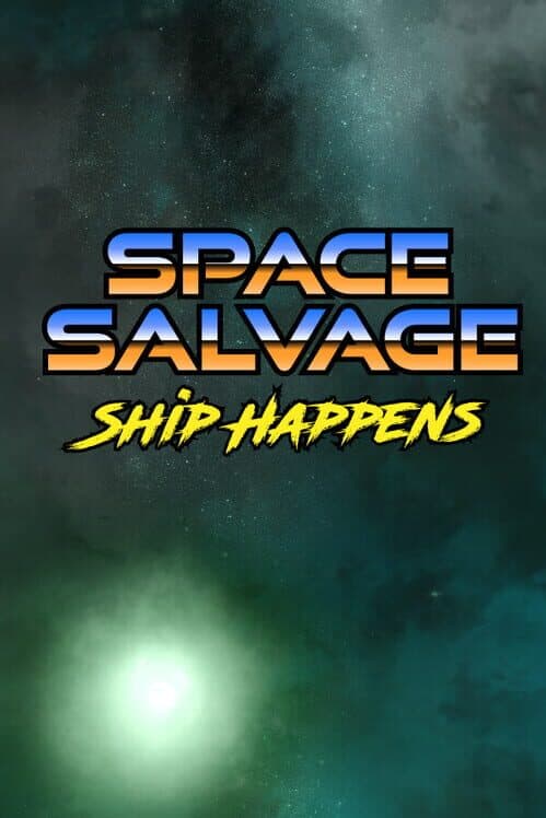 Обложка Space Salvage: Ship Happens