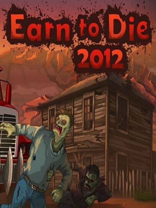 Обложка Earn to Die 2012