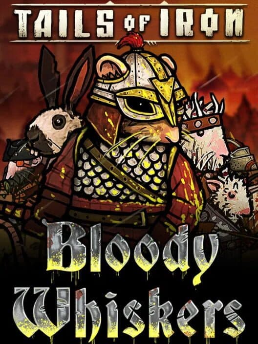 Обложка Tails of Iron: Bloody Whiskers
