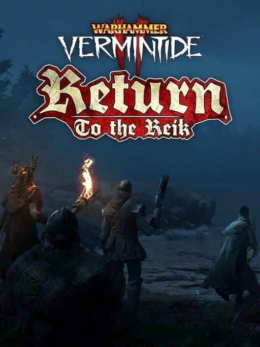 Обложка Warhammer: Vermintide 2 - Return to the Reik
