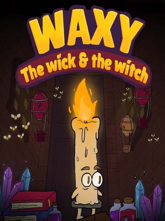 Обложка Waxy: The Wick and The Witch