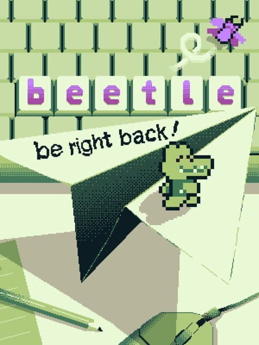 Обложка B-e-e-t-l-e: Be right back!