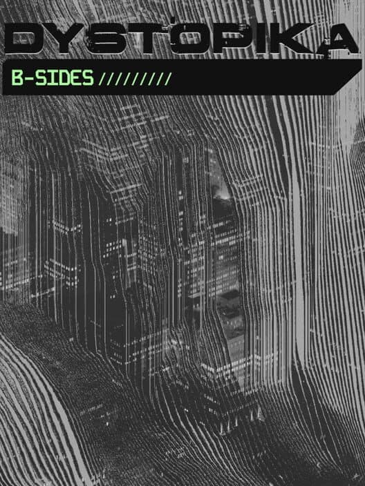 Обложка Dystopika: B-Sides