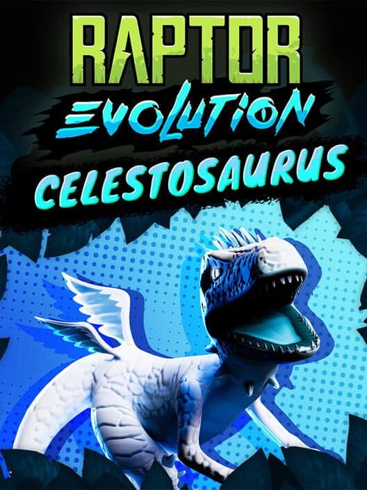 Обложка Raptor Evolution: Celestosaurus