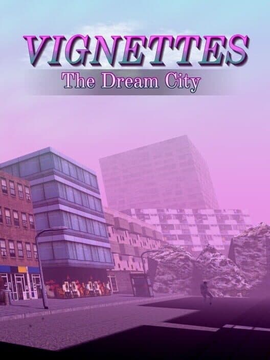 Обложка Vignettes: The Dream City
