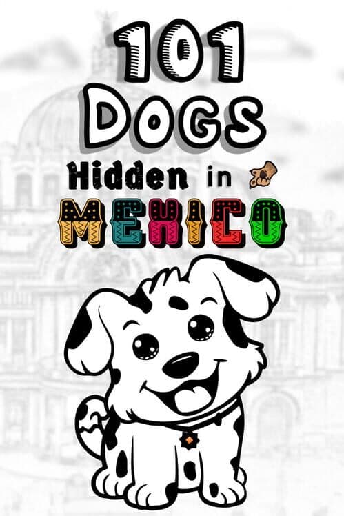Обложка 101 Dogs Hidden in Mexico