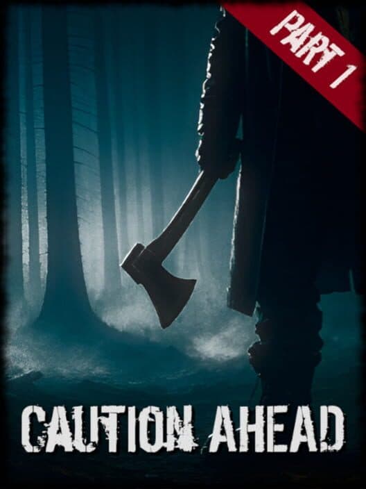 Обложка Caution Ahead: Part 1