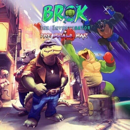 Обложка Brok the InvestiGator + The Brawl Bar
