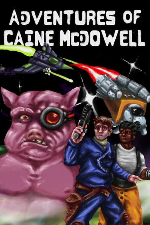 Обложка Adventures of Caine McDowell: The Porkian Encounter