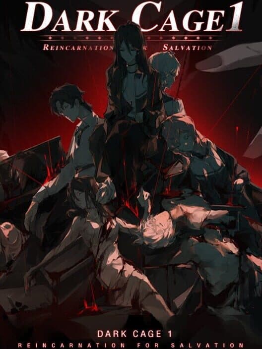 Обложка Dark Cage1: Reincarnation For Salvation