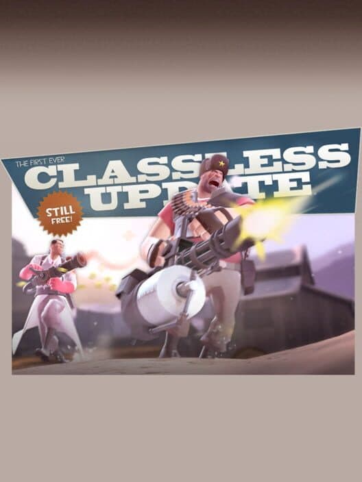 Обложка Team Fortress 2: The First Ever Classless Update